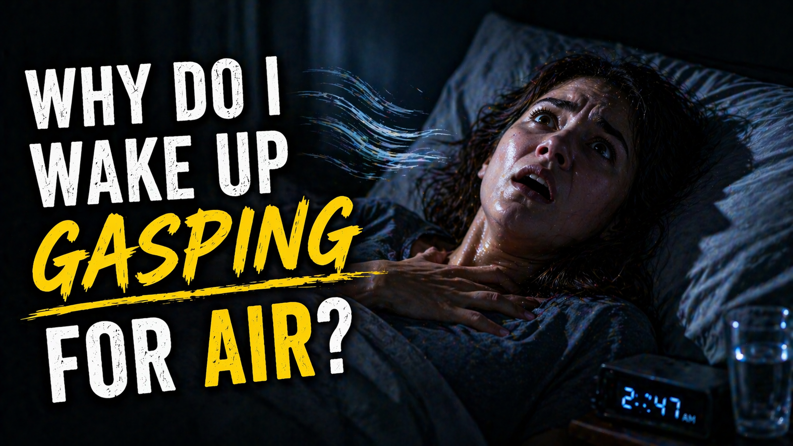 Why Do I Wake Up Gasping for Air? Causes and When to Worry